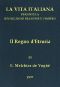 [Gutenberg 43174] • Il Regno d'Etruria / La vita italiana durante la Rivoluzione francese e l'Impero